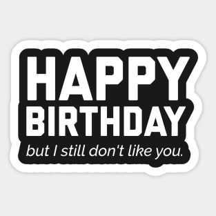 Funny Happy Birthday Sticker